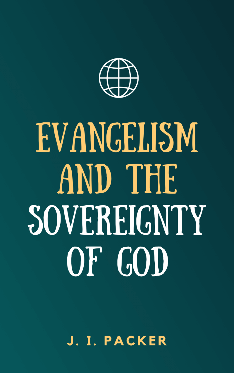 book review evangelism and the sovereignty of god