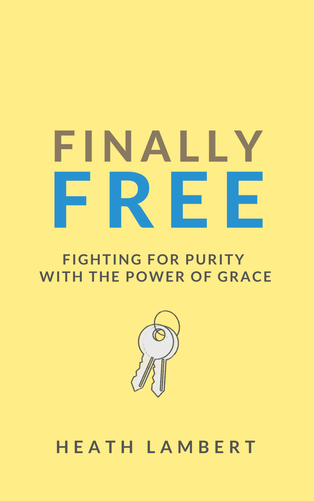 Finally Free by Heath Lambert Accelerate Books Finally Free by Heath Lambert Accelerate Books