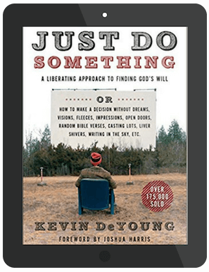 Book Summary of Just Do Something by Kevin DeYoung – Accelerate Books