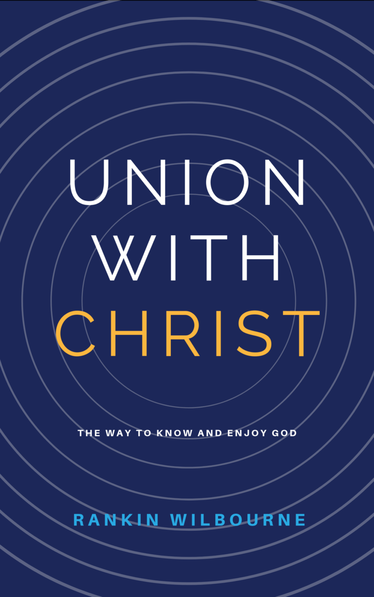 Union With Christ by Rankin Wilbourne Accelerate Books