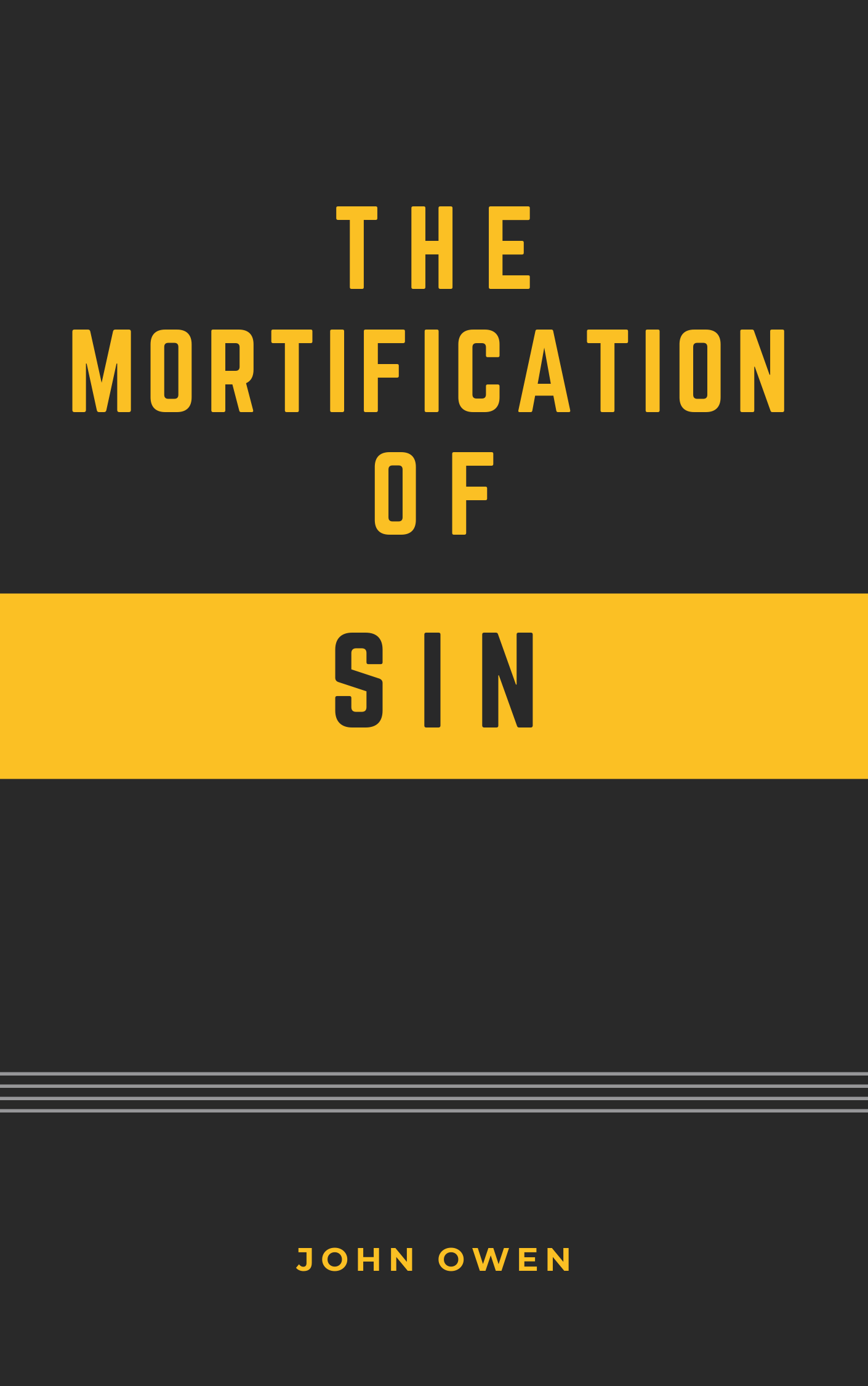 The Mortification of Sin by John Owen – Accelerate Books