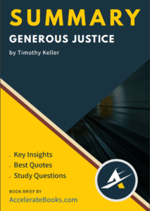 Book Summary of Generous Justice by Timothy Keller