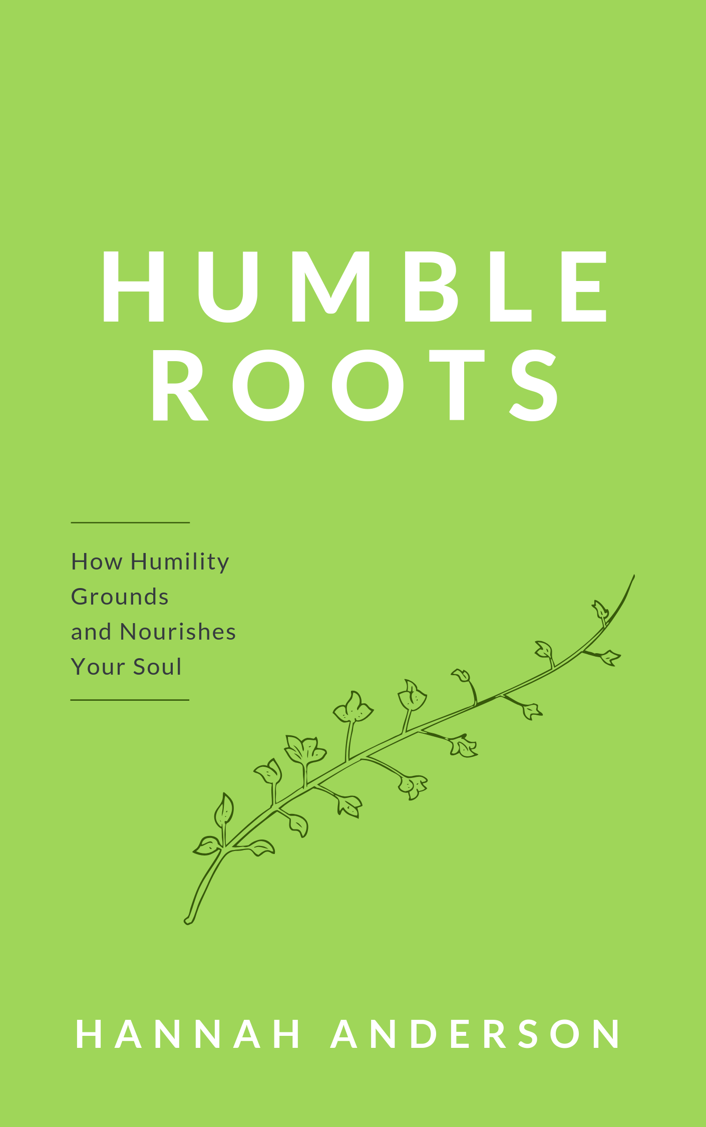 Humble Roots by Hannah Anderson – Accelerate Books