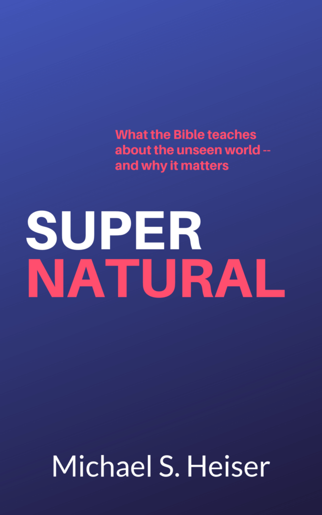 Supernatural by Michael Heiser – Accelerate Books