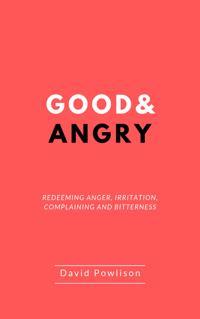 Book Summary of Good & Angry By David Powlison