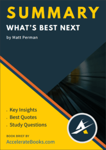 Book Summary of What's Best Next by Matt Perman