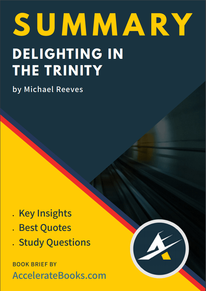 delighting in the trinity by michael reeves