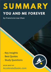 Book Summary of You and Me Forever by Francis and Lisa Chan
