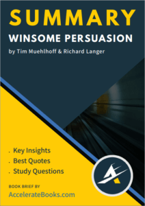 Book Summary of Winsome Persuasion by Tim Muehlhoff and Richard Langer