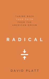 Book Summary of Radical by David Platt