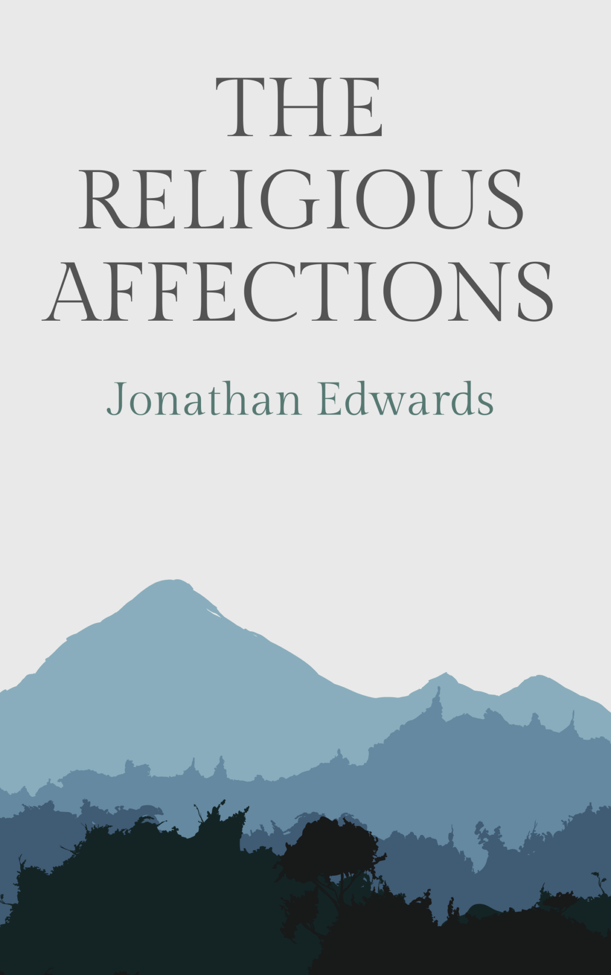 Book Summary of The Religious Affections by Jonathan Edwards ...