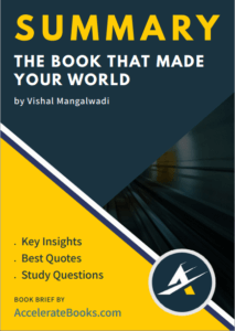 Book Summary of The Book That Made Your World by Vishal Managlwadi
