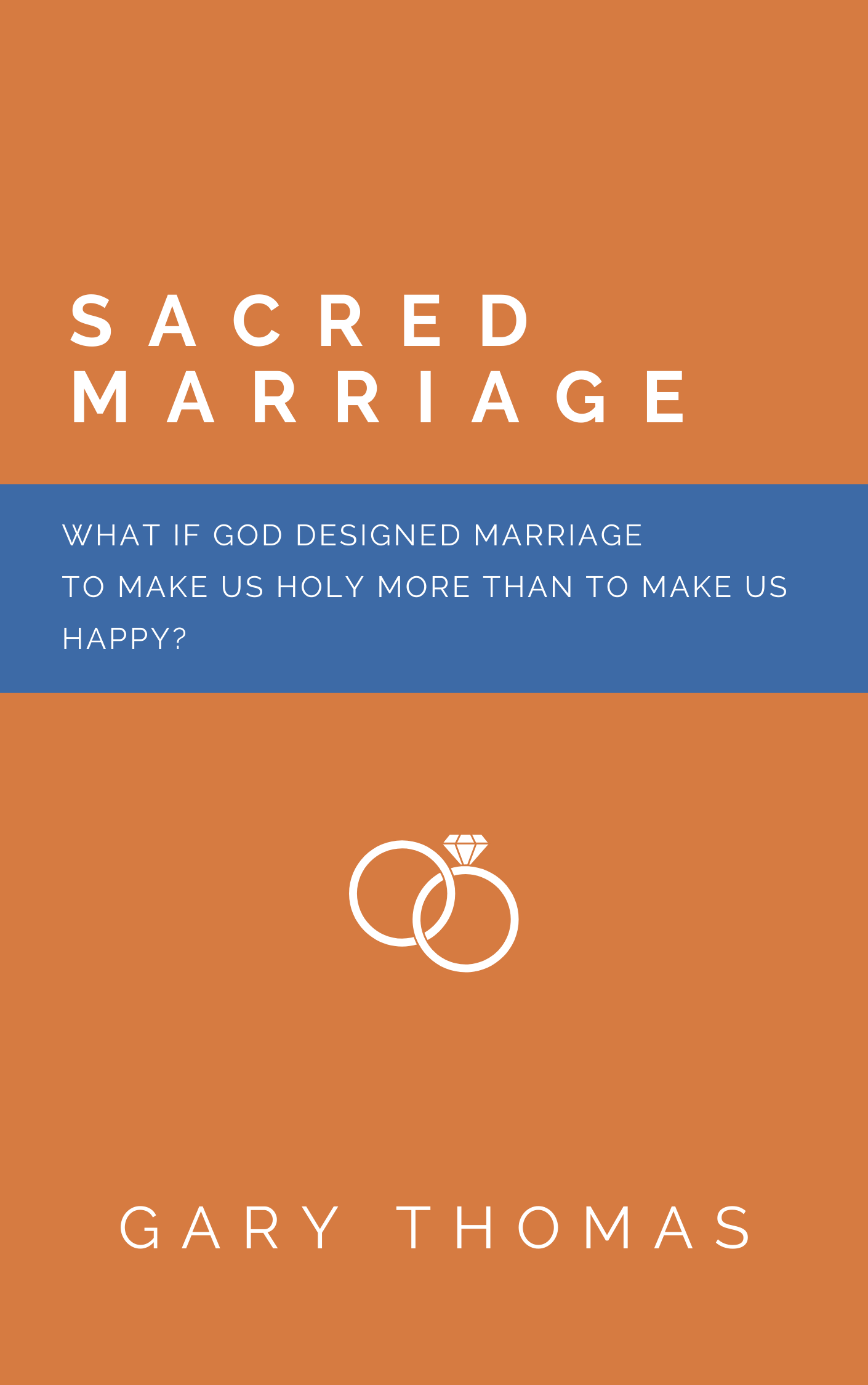 Book Summary of Sacred Marriage by Gary Thomas ...