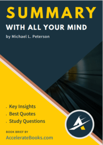 Book Summary of With All Your Mind by Michael L. Peterson