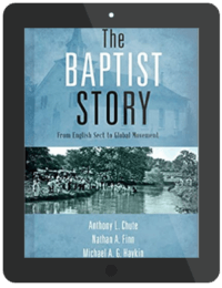 Book Summary of The Baptist Story by Anthony Chute, Nathan Finn, and Michael A.G. Haykin