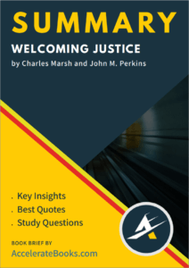 Book Summary of Welcoming Justice by Charles Marsh and John M. Perkins