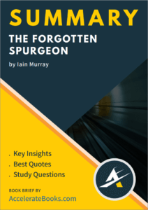 Book Summary of The Forgotten Spurgeon by Iain Murray
