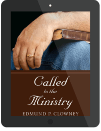 Book Summary of Called to the Ministry by Edmund P. Clowney