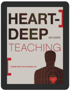 Book Summary of Heart Deep Teaching by Gary C. Newton