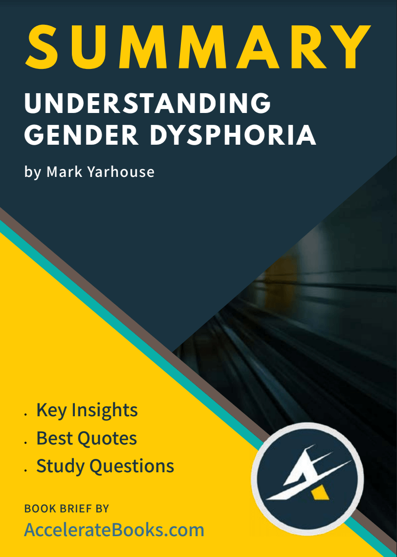Book Summary Of Understanding Gender Dysphoria By Mark Yarhouse
