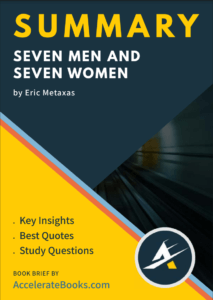 Book Summary of Seven Men and Seven Women by Eric Metaxas