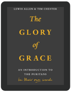 Book Summary of The Glory of Grace by Lewis Allen & Tim Chester
