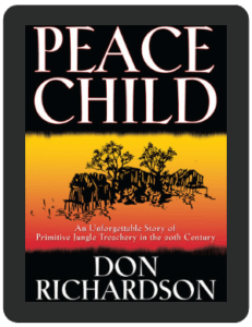 Book Summary of Peace Child by Don Richardson