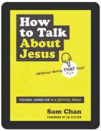 Book Summary of How to Talk About Jesus (Without Being That Guy) by Sam Chan