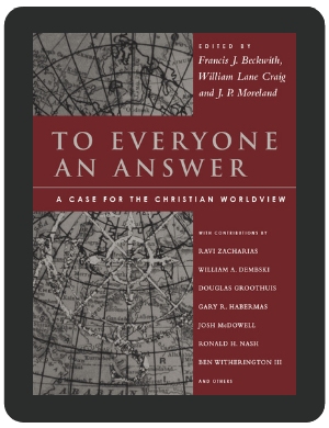 Book Summary of To Everyone an Answer by Francis J. Beckwith, William Lane Craig, J.P. Moreland