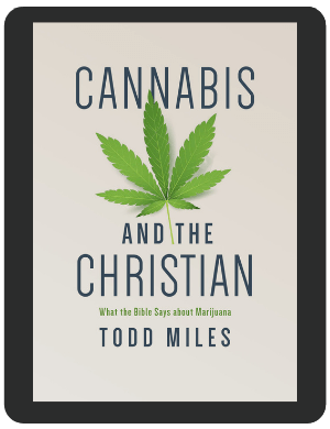 Book Summary of Cannabis and the Christian by Todd Miles