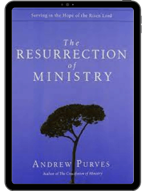Book Summary of The Resurrection of Ministry by Andrew Purves
