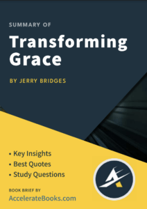 Book Summary of Transforming Grace by Jerry Bridges